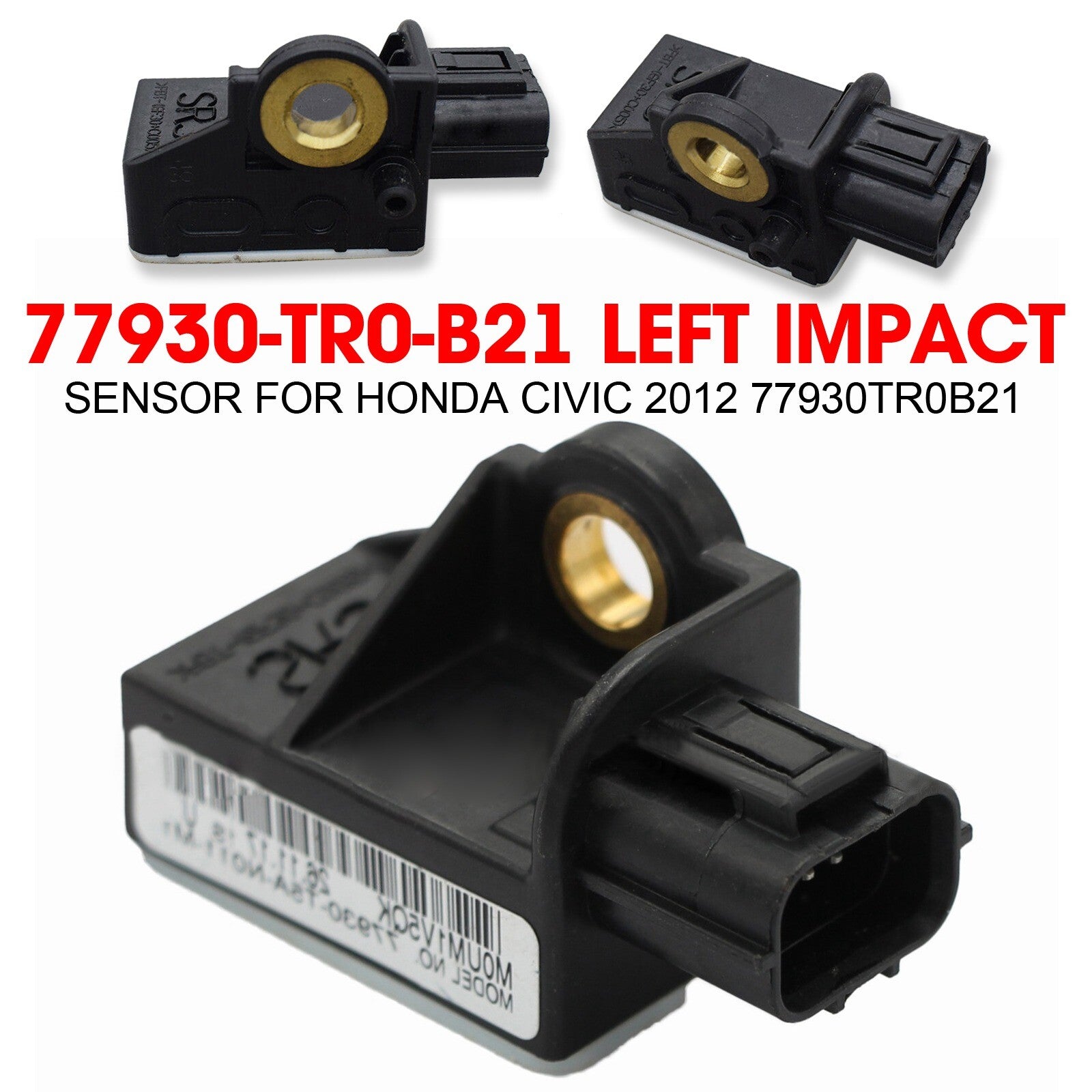 77930-TR0-B21 77930TR0B21 Left Impact Sensor fit 2012 for Honda for Civic AT