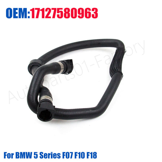 17127580963 Water Tank Coolant Radiator Hose for BMW 5 Series F07 F10 F18