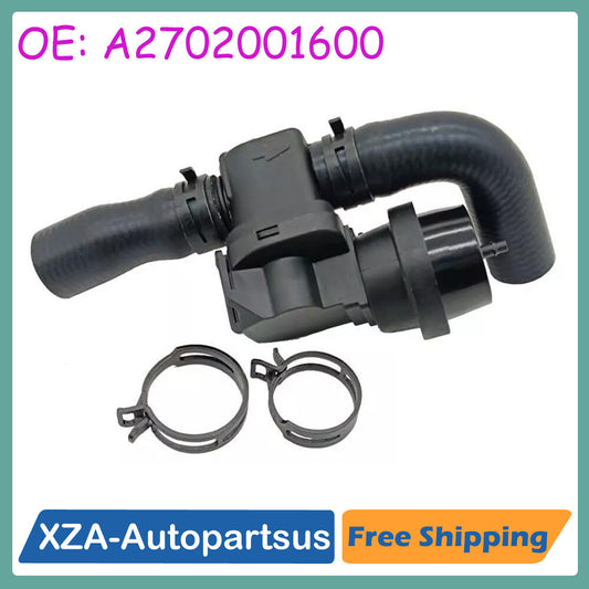 Coolant Shutt Off Valve Hose for Mercedes Benz CLA COUPE C117 2702001600