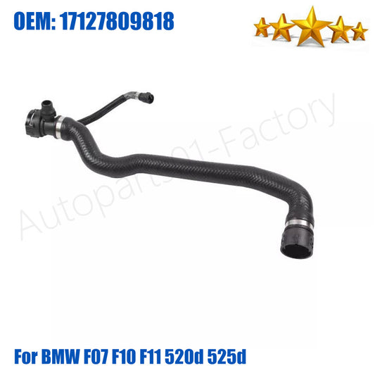 17127809818 Top Radiator Upper Cooling Hose for BMW F07 F10 F11 520d 525d